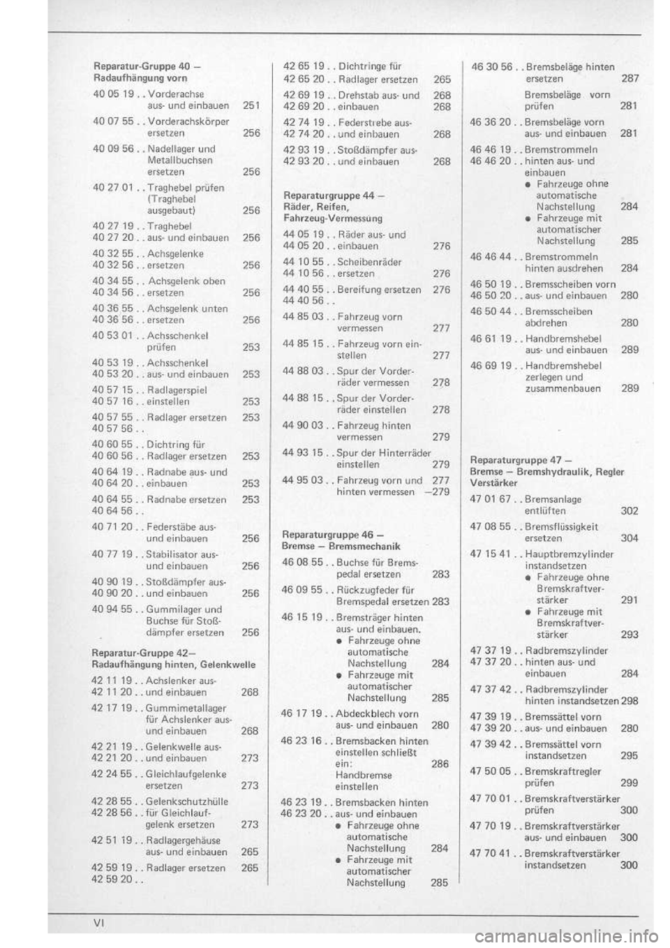 VOLKSWAGEN T2 1975 Repair Manual
http://vwbus.dyndns.org/bulli/michaelk/vw_bus_d/rlf/01/a06.jpg VOLKSWAGEN T2 1975 Repair Manual
http://vwbus.dyndns.org/bulli/michaelk/vw_bus_d/rlf/01/a06.jpg
