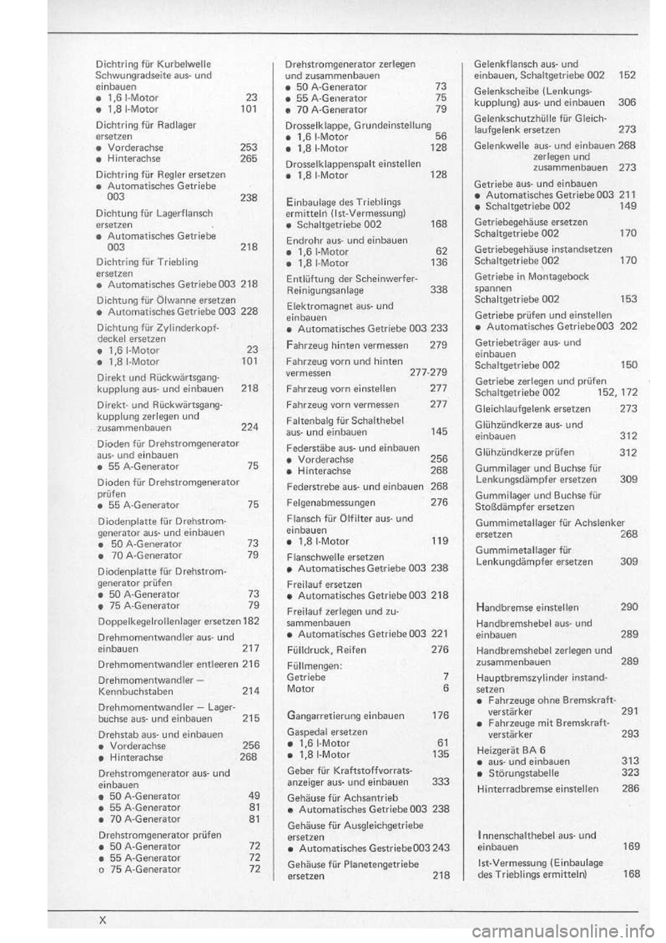 VOLKSWAGEN T2 1975 Repair Manual
http://vwbus.dyndns.org/bulli/michaelk/vw_bus_d/rlf/01/a10.jpg VOLKSWAGEN T2 1975 Repair Manual
http://vwbus.dyndns.org/bulli/michaelk/vw_bus_d/rlf/01/a10.jpg