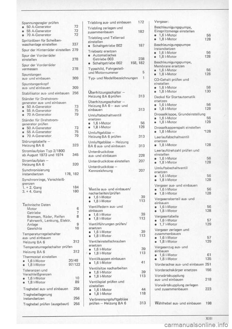 VOLKSWAGEN T2 1975 Repair Manual
http://vwbus.dyndns.org/bulli/michaelk/vw_bus_d/rlf/01/a13.jpg VOLKSWAGEN T2 1975 Repair Manual
http://vwbus.dyndns.org/bulli/michaelk/vw_bus_d/rlf/01/a13.jpg