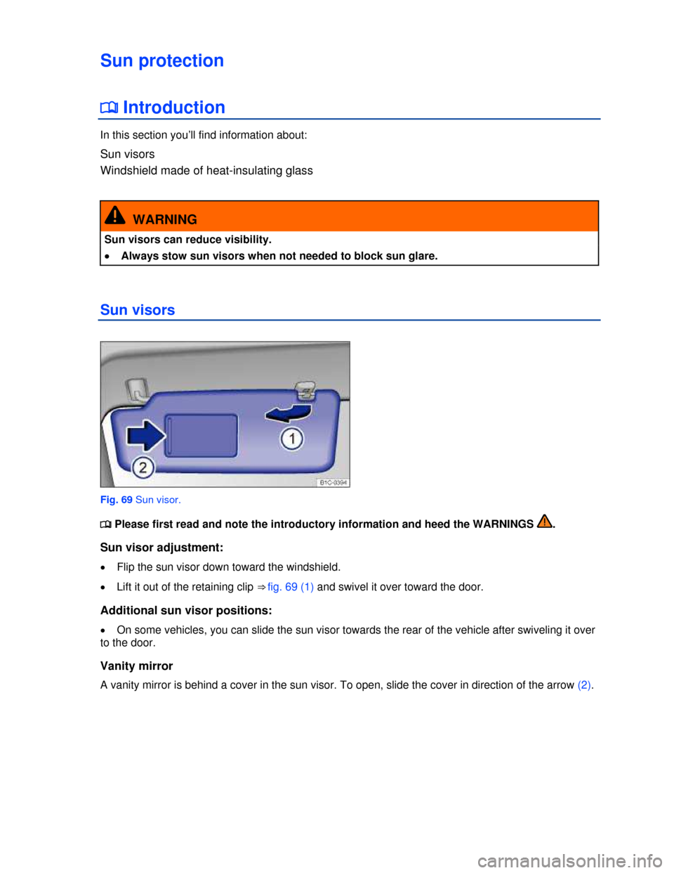 VOLKSWAGEN BEETLE 2013 3.G Manual PDF  
Sun protection 
�