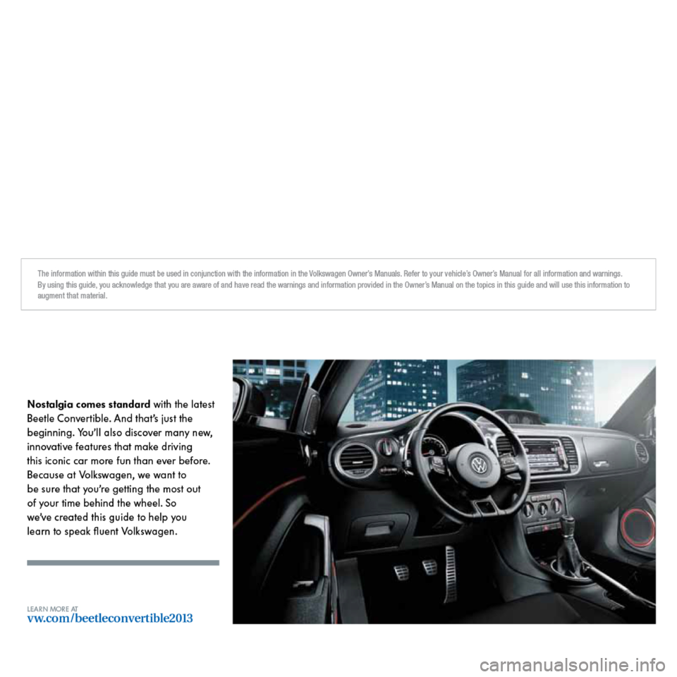 VOLKSWAGEN BEETLE 2013 3.G Quick Start Guide VOLKSWAGEN BEETLE 2013 3.G Quick Start Guide
