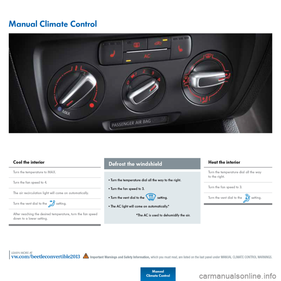 VOLKSWAGEN BEETLE 2013 3.G Quick Start Guide VOLKSWAGEN BEETLE 2013 3.G Quick Start Guide