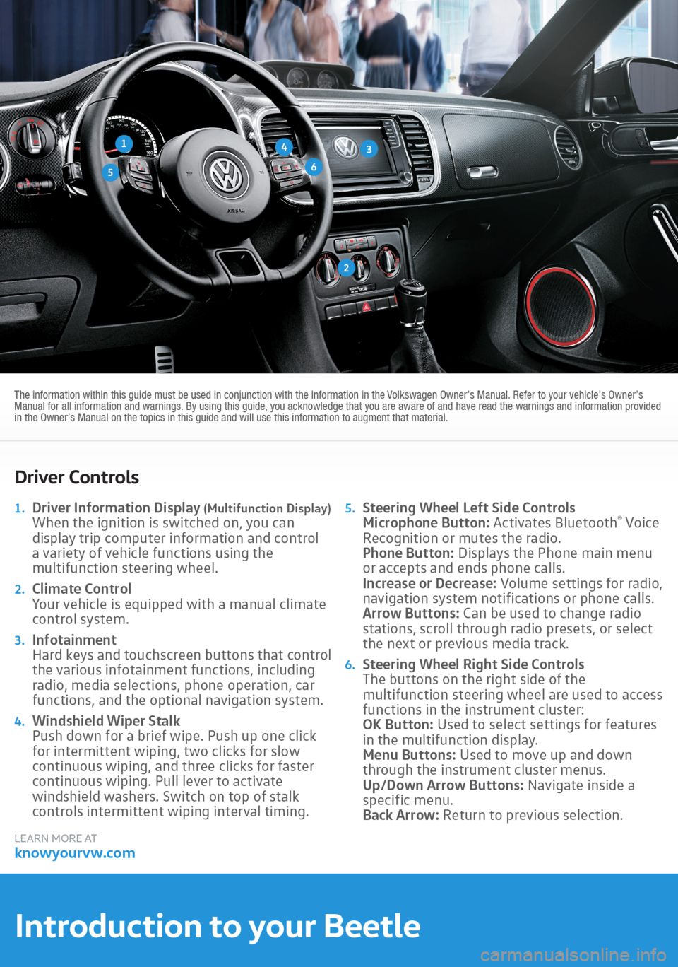 VOLKSWAGEN BEETLE 2016 3.G Quick Start Guide VOLKSWAGEN BEETLE 2016 3.G Quick Start Guide