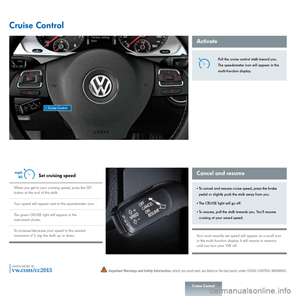 VOLKSWAGEN PASSAT CC 2013 1.G Quick Start Guide VOLKSWAGEN PASSAT CC 2013 1.G Quick Start Guide