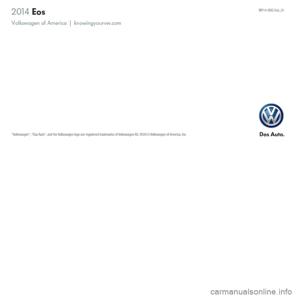 VOLKSWAGEN EOS 2014 1.G Quick Start Guide VOLKSWAGEN EOS 2014 1.G Quick Start Guide