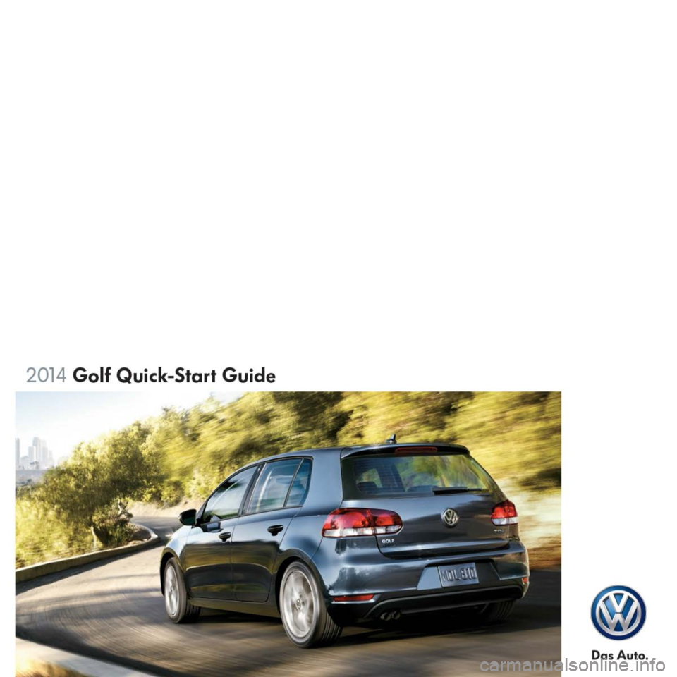 VOLKSWAGEN GOLF 2014 5G / 7.G Quick Start Guide 