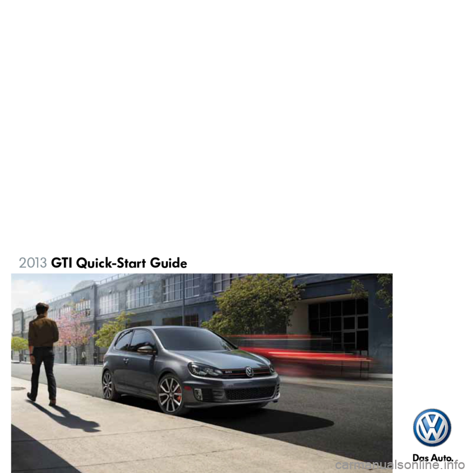 VOLKSWAGEN GOLF GTI 2013 5G / 7.G Quick Start Guide 