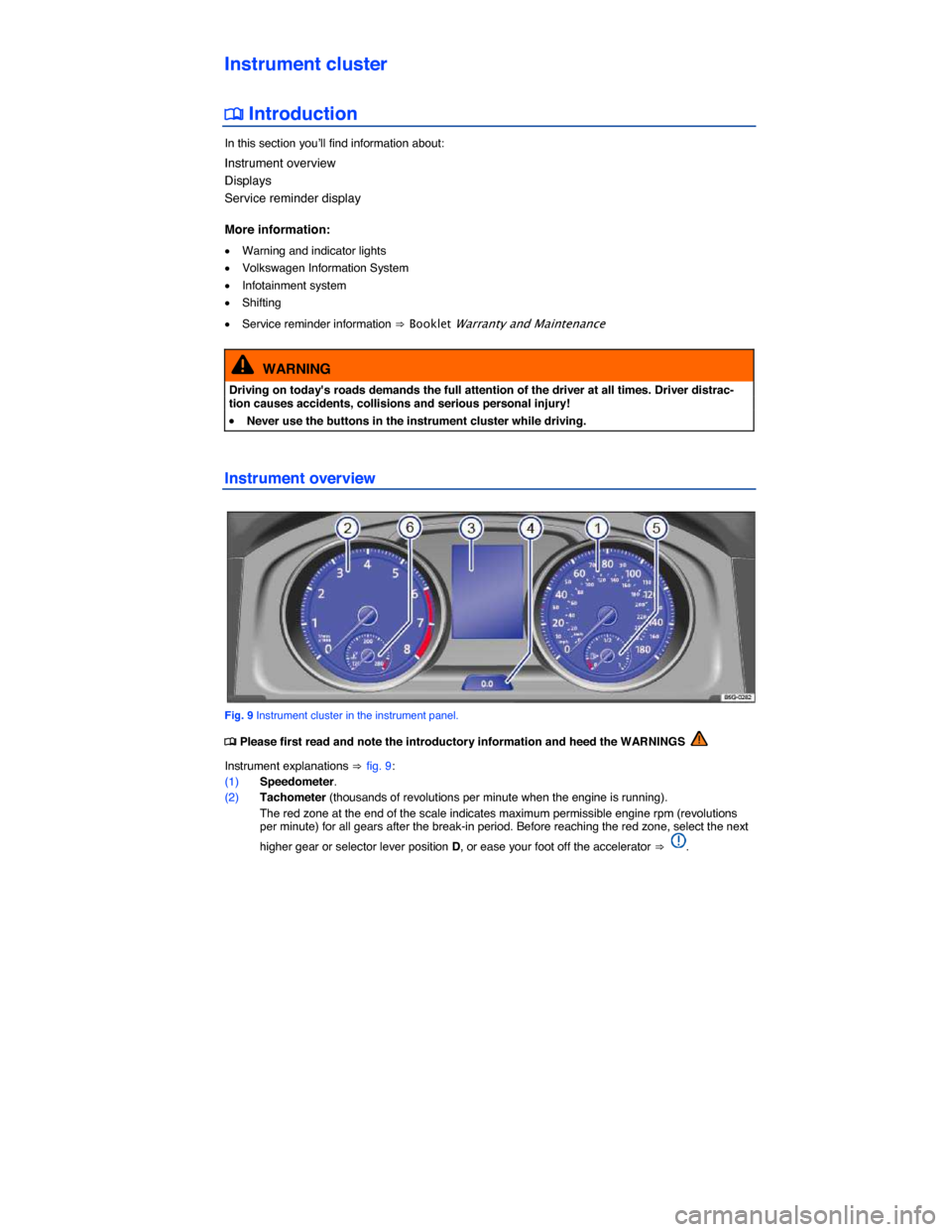 VOLKSWAGEN GOLF GTI 2015 5G / 7.G User Guide  
Instrument cluster 
�