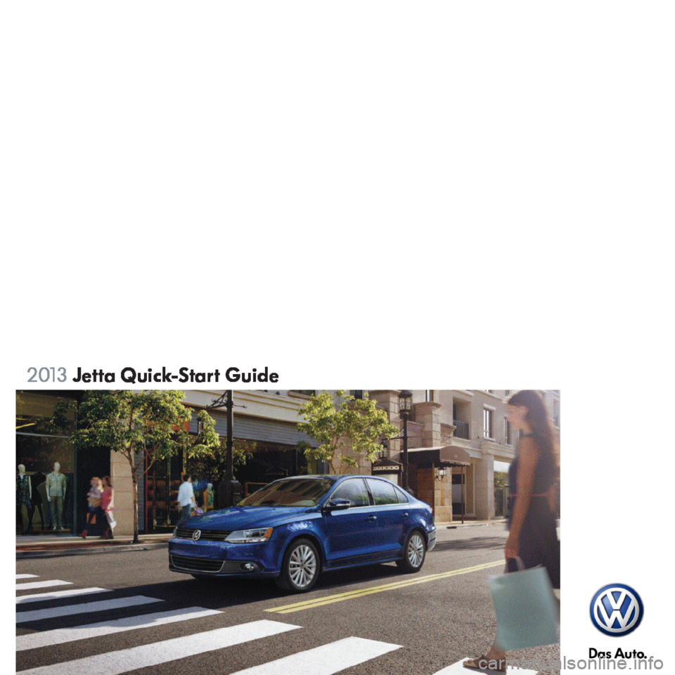 VOLKSWAGEN JETTA 2013 1B / 6.G Quick Start Guide 