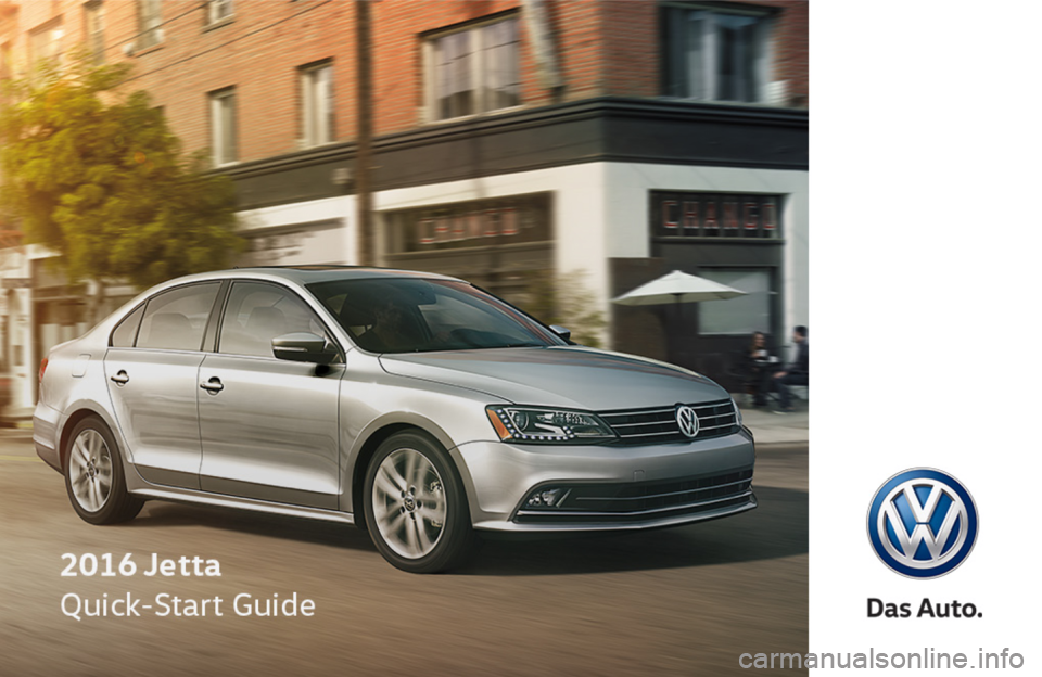 VOLKSWAGEN JETTA 2016 1B / 6.G Quick Start Guide 