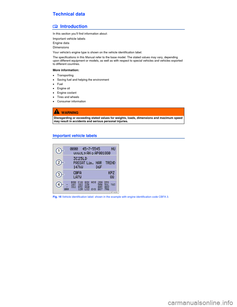 VOLKSWAGEN JETTA HYBRID 2013 1B / 6.G Owners Manual  
Technical data 
�
