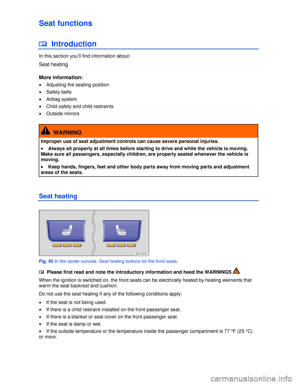 VOLKSWAGEN JETTA HYBRID 2013 1B / 6.G Manual PDF  
Seat functions 
�