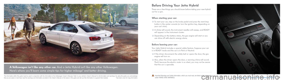 VOLKSWAGEN JETTA HYBRID 2013 1B / 6.G Quick Start Guide VOLKSWAGEN JETTA HYBRID 2013 1B / 6.G Quick Start Guide