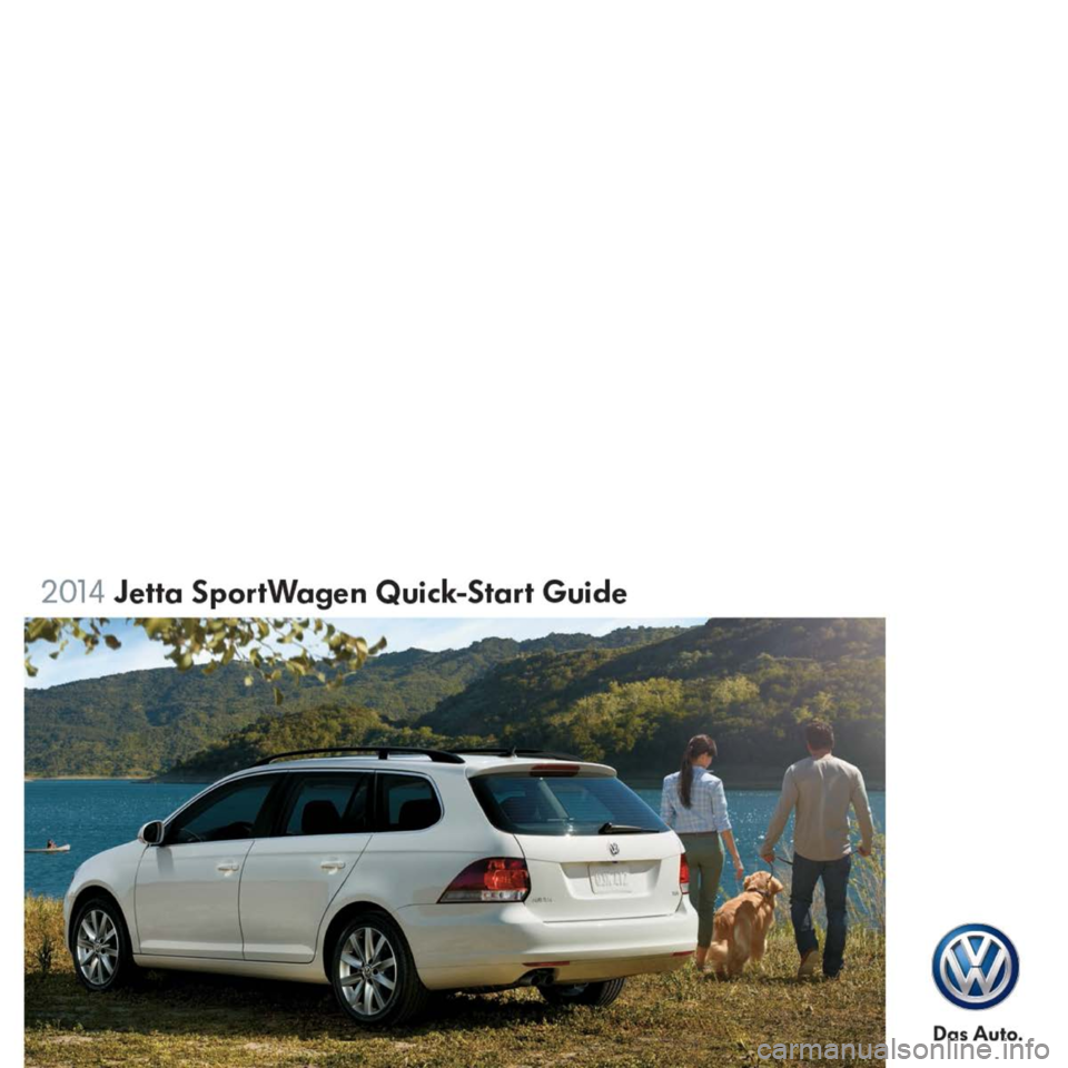 VOLKSWAGEN JETTA SPORTWAGEN 2014 1B / 6.G Quick Start Guide 