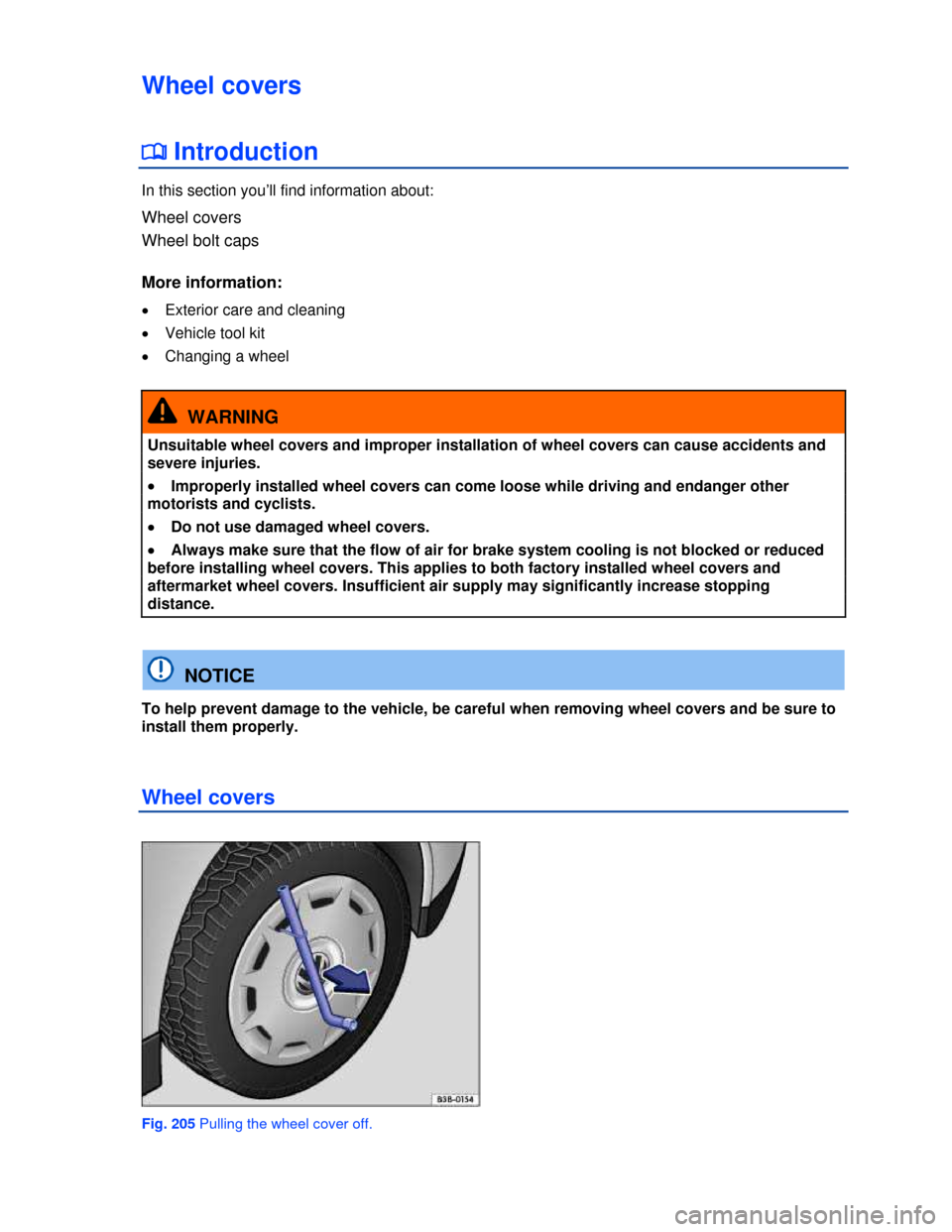 VOLKSWAGEN PASSAT 2013 B8 / 6.G Owners Manual  
Wheel covers 
�