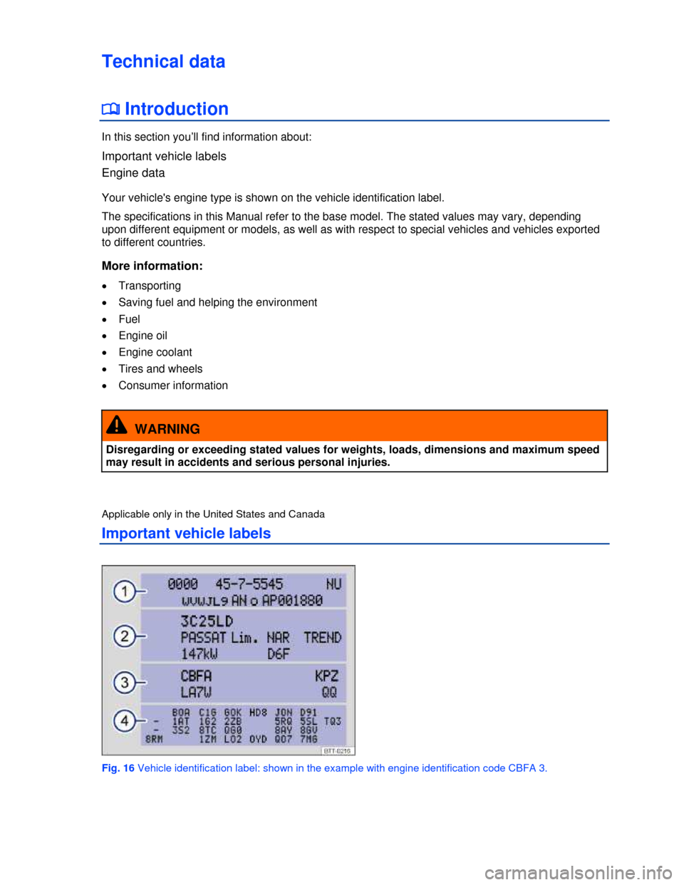 VOLKSWAGEN PASSAT 2013 B8 / 6.G Service Manual  
Technical data 
�