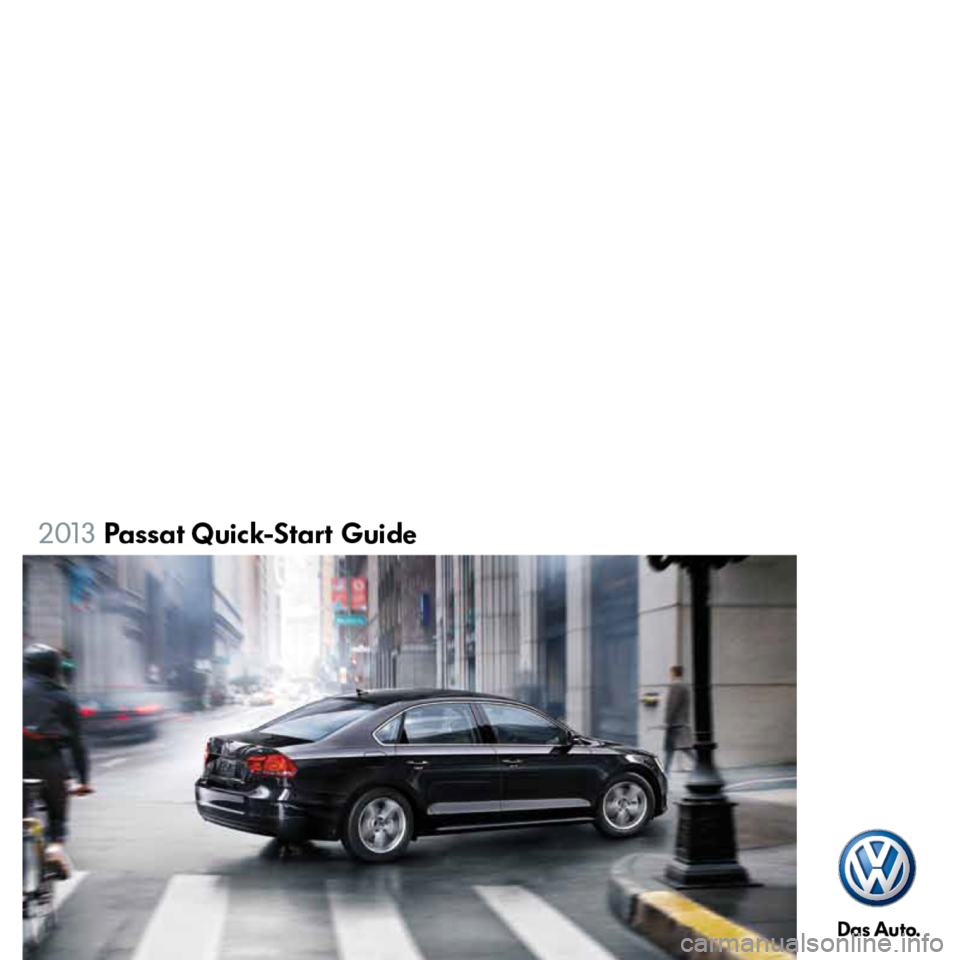 VOLKSWAGEN PASSAT 2013 B8 / 6.G Quick Start Guide 