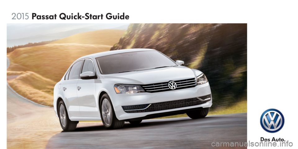 VOLKSWAGEN PASSAT 2015 B8 / 6.G Quick Start Guide 