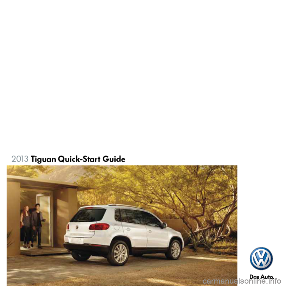 VOLKSWAGEN TIGUAN 2013 1.G Quick Start Guide 