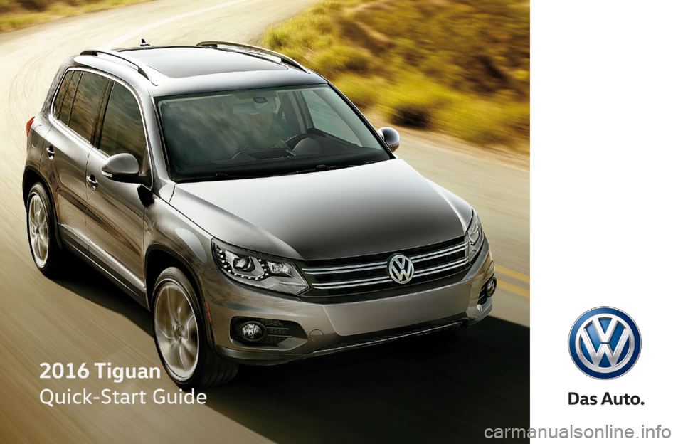 VOLKSWAGEN TIGUAN 2016 1.G Quick Start Guide 