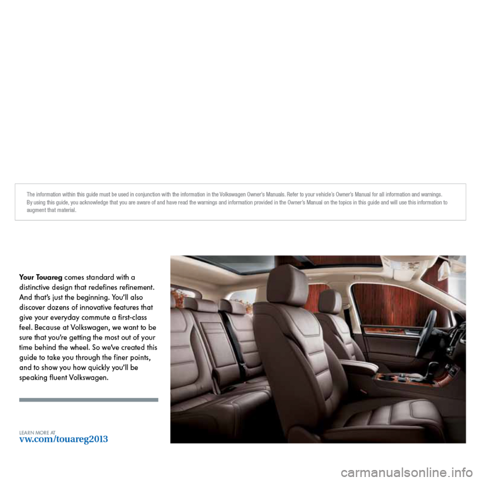 VOLKSWAGEN TOUAREG 2013 2.G Quick Start Guide VOLKSWAGEN TOUAREG 2013 2.G Quick Start Guide