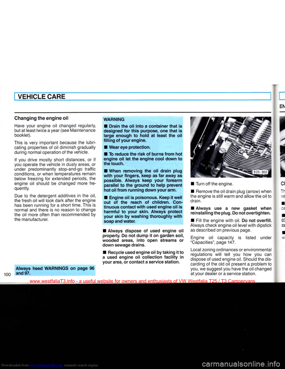 VOLKSWAGEN TRANSPORTER 1990 T4 / 4.G Owners Manual Downloaded from www.Manualslib.com manuals search engine
VEHICLE CARE
Changing the
engine
oil
Have
your engine oil changed regularly,
but at least twice a year (see Maintenance
booklet).
Th VOLKSWAGEN TRANSPORTER 1990 T4 / 4.G Owners Manual Downloaded from www.Manualslib.com manuals search engine
VEHICLE CARE
Changing the
engine
oil
Have
your engine oil changed regularly,
but at least twice a year (see Maintenance
booklet).
Th