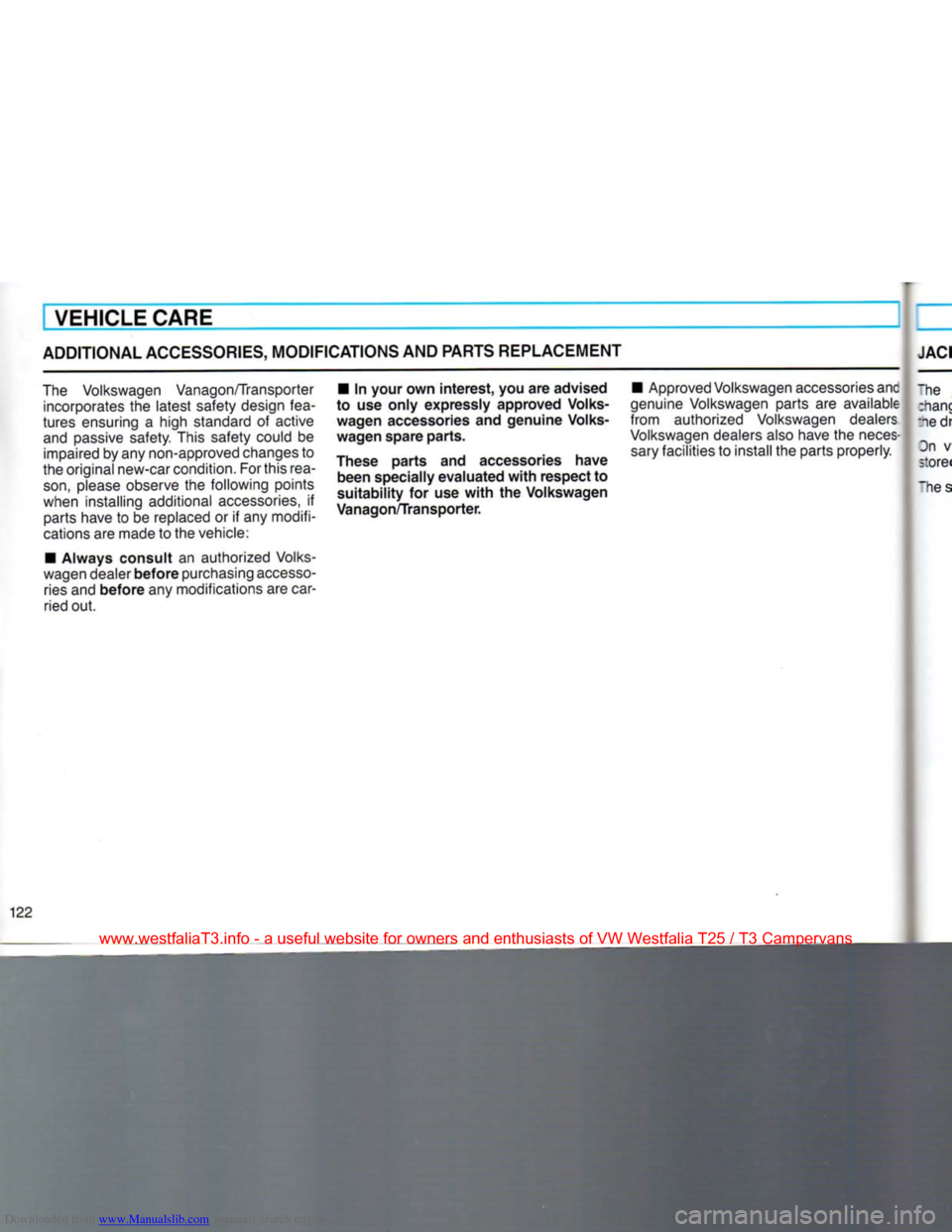 VOLKSWAGEN TRANSPORTER 1990 T4 / 4.G Owners Manual Downloaded from www.Manualslib.com manuals search engine
VEHICLE CARE
ADDITIONAL
ACCESSORIES,
MODIFICATIONS
AND PARTS REPLACEMENT JACI
The Volkswagen Vanagon/Transporter incorporates
the
la VOLKSWAGEN TRANSPORTER 1990 T4 / 4.G Owners Manual Downloaded from www.Manualslib.com manuals search engine
VEHICLE CARE
ADDITIONAL
ACCESSORIES,
MODIFICATIONS
AND PARTS REPLACEMENT JACI
The Volkswagen Vanagon/Transporter incorporates
the
la