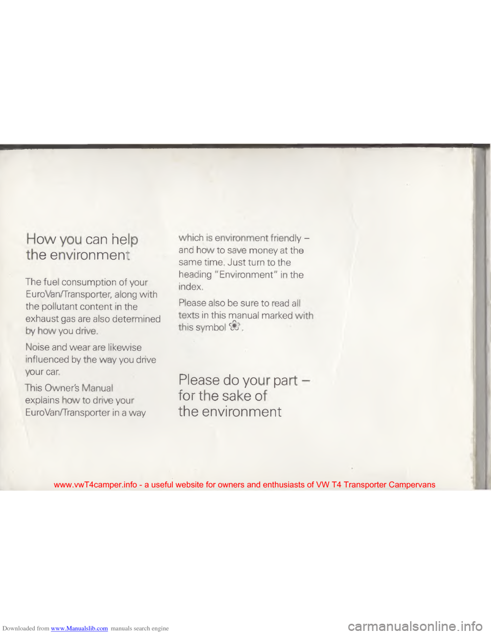 VOLKSWAGEN TRANSPORTER 1993 T4 / 4.G Owners Manual Downloaded from www.Manualslib.com manuals search engine \004\021\002
\002\001
\033
 
#
" %
$
\007
#
\036
$ \007
\( \(
\036 \007
\003\001
\)
\013 \036
,
#
\002 /
\036 ,
#
"
$ /
"
\(
#
\036 \004
\036
\