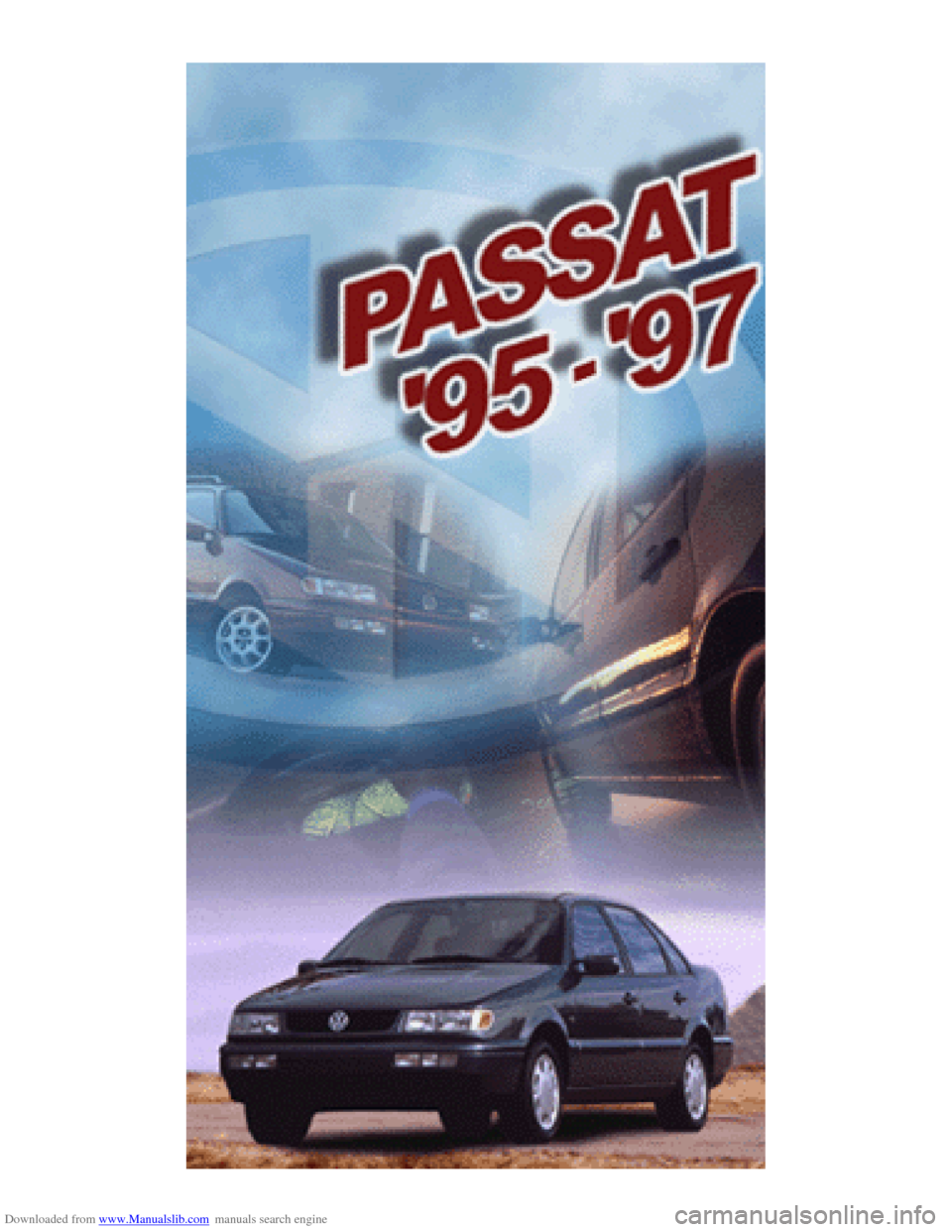 VOLKSWAGEN PASSAT 1996 B3, B4 / 3.G Service Workshop Manual Downloaded from www.Manualslib.com manuals search engine VOLKSWAGEN PASSAT 1996 B3, B4 / 3.G Service Workshop Manual Downloaded from www.Manualslib.com manuals search engine