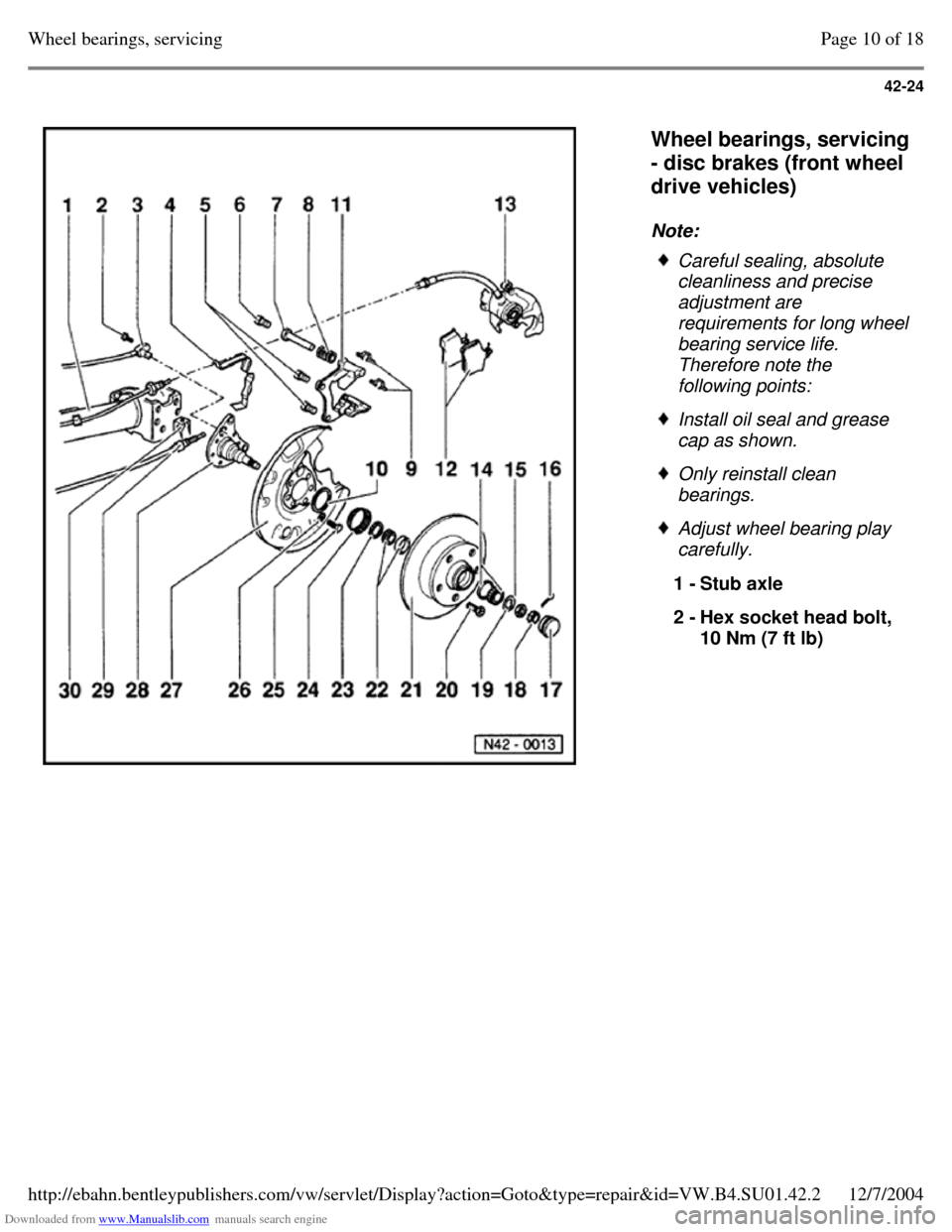 VOLKSWAGEN PASSAT 1996 B3, B4 / 3.G Service Workshop Manual Downloaded from www.Manualslib.com manuals search engine 42-24
   
Wheel bearings, servicing 
- disc brakes (front wheel 
drive vehicles)  
Note:  Careful sealing, absolute 
cleanliness and precise 
a