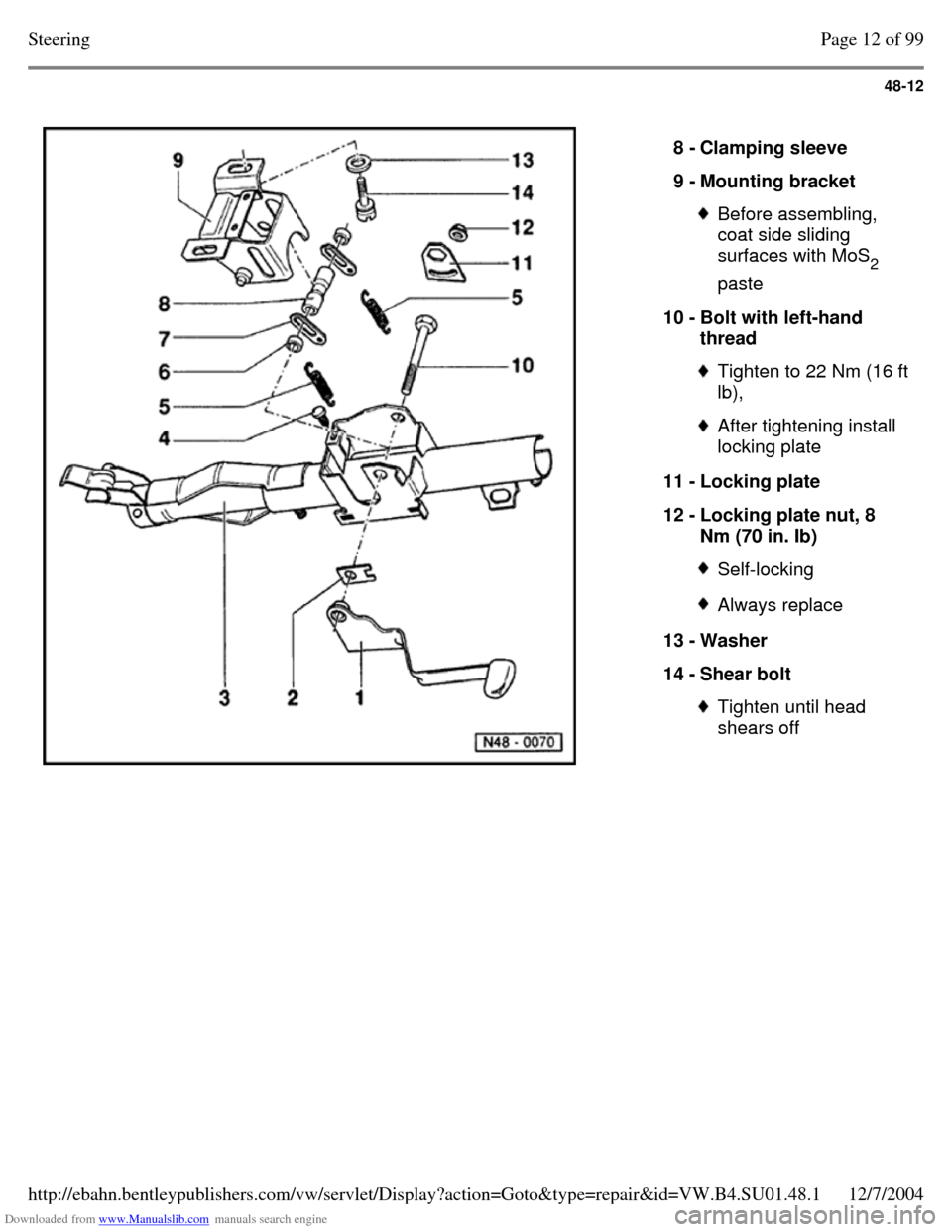 VOLKSWAGEN PASSAT 1995 B3, B4 / 3.G Service Workshop Manual Downloaded from www.Manualslib.com manuals search engine 48-12
   
8 - Clamping sleeve 
9 - Mounting bracket  Before assembling, 
coat side sliding 
surfaces with MoS
2 
paste 
10 - Bolt with left-han