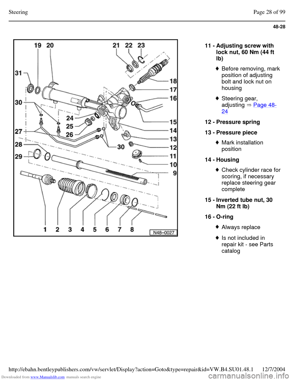 VOLKSWAGEN PASSAT 1995 B3, B4 / 3.G Service Workshop Manual Downloaded from www.Manualslib.com manuals search engine 48-28
11 - Adjusting screw with
lock nut, 60 Nm (44 ft
lb) Before removing, mark position of adjusting
bolt and lock nut on
housing S VOLKSWAGEN PASSAT 1995 B3, B4 / 3.G Service Workshop Manual Downloaded from www.Manualslib.com manuals search engine 48-28
11 - Adjusting screw with
lock nut, 60 Nm (44 ft
lb) Before removing, mark position of adjusting
bolt and lock nut on
housing S