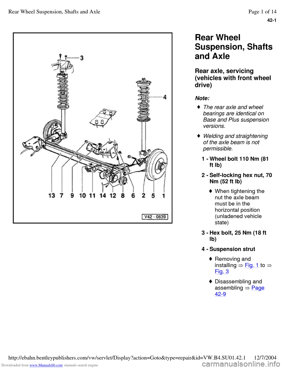 VOLKSWAGEN PASSAT 1995 B3, B4 / 3.G Service Owners Manual Downloaded from www.Manualslib.com manuals search engine 42-1
   
Rear Wheel 
Suspension, Shafts 
and Axle 
Rear axle, servicing 
(vehicles with front wheel 
drive)  
Note:  The rear axle and wheel 
b