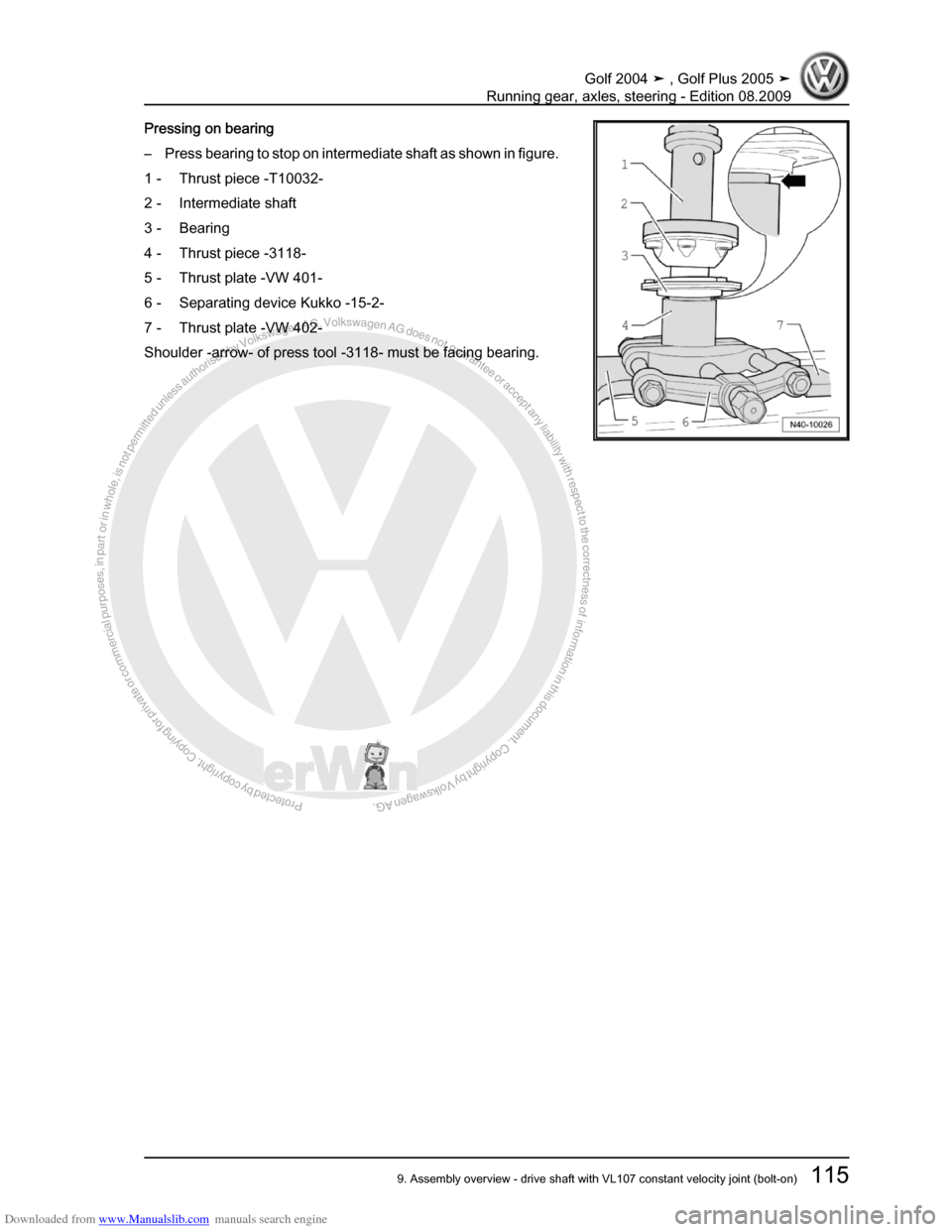 VOLKSWAGEN GOLF 2004 1J / 4.G Running Gear Axles Workshop Manual Downloaded from www.Manualslib.com manuals search engine Protected by copyright. Copying for private or commercial purposes, in partor in whole, is not permitted unless authorised by Volkswagen AG. Vo