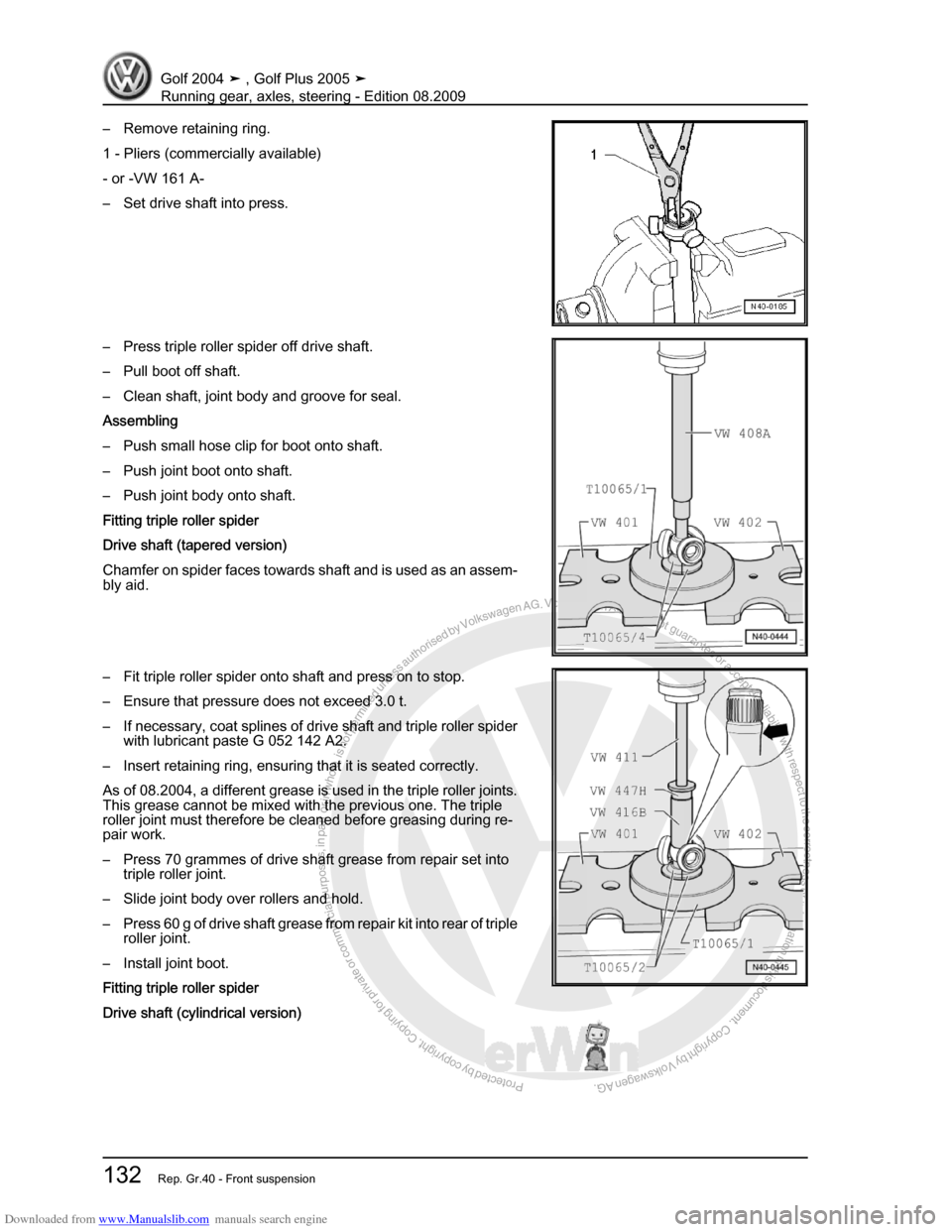 VOLKSWAGEN GOLF 2004 1J / 4.G Running Gear Axles Workshop Manual Downloaded from www.Manualslib.com manuals search engine Protected by copyright. Copying for private or commercial purposes, in partor in whole, is not permitted unless authorised by Volkswagen AG. Vo