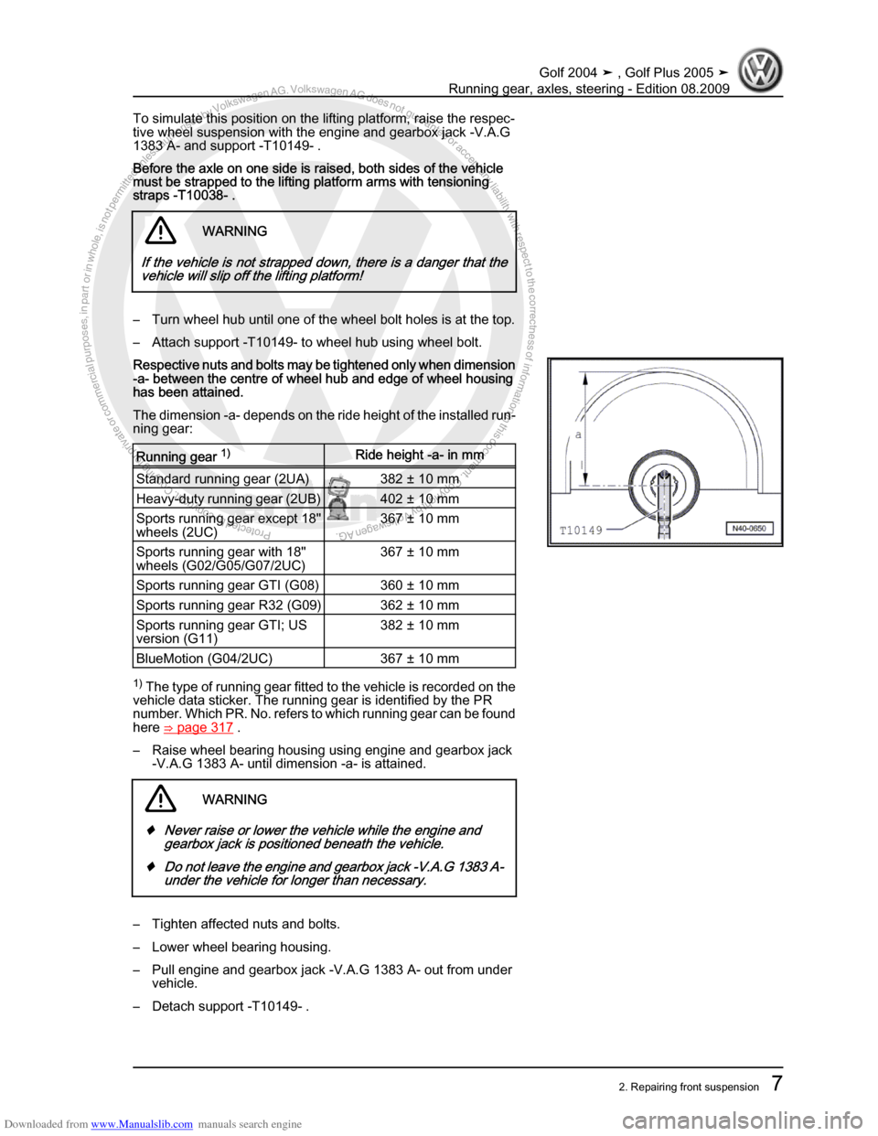 VOLKSWAGEN GOLF 2004 1J / 4.G Running Gear Axles User Guide Downloaded from www.Manualslib.com manuals search engine Protected by copyright. Copying for private or commercial purposes, in partor in whole, is not permitted unless authorised by Volkswagen AG. Vo