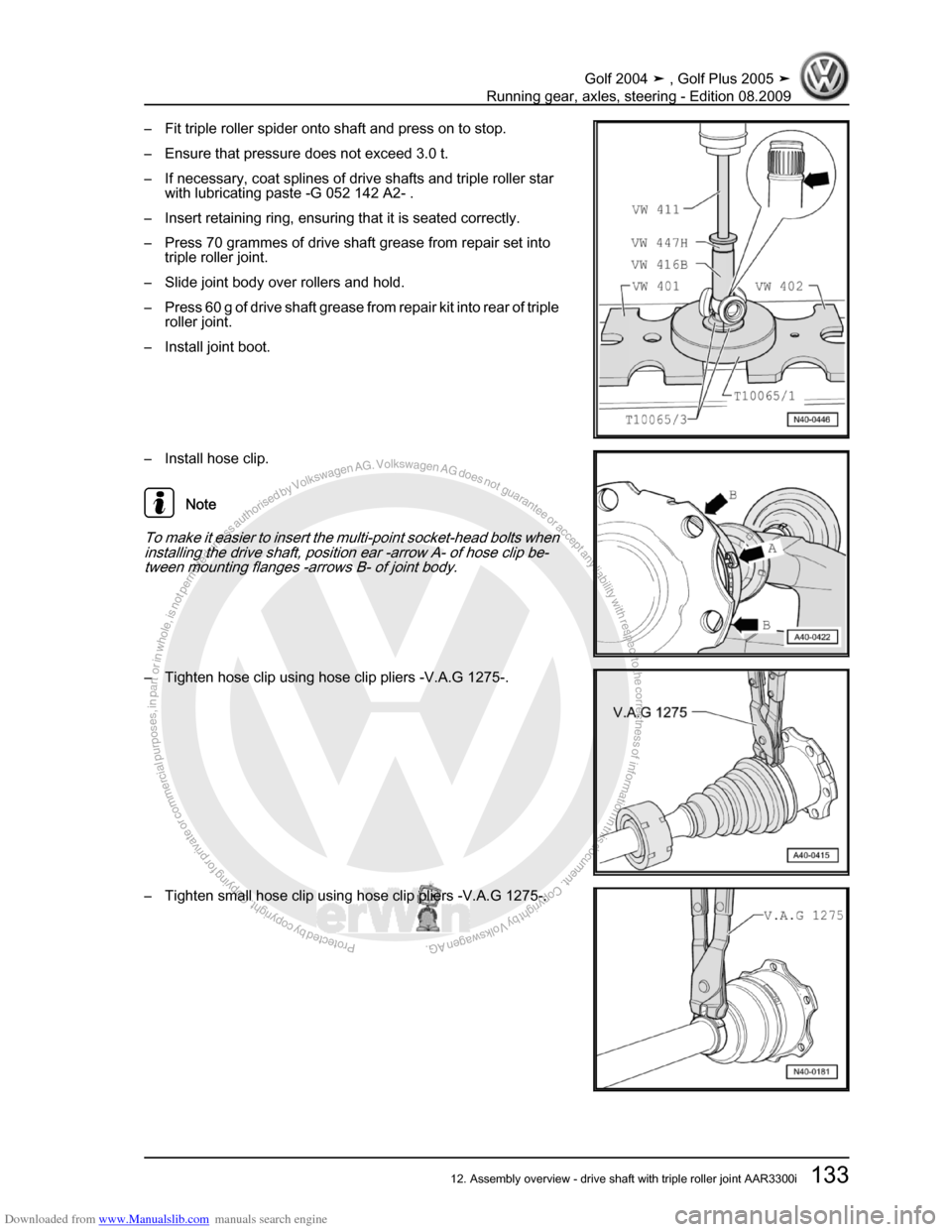 VOLKSWAGEN GOLF 2004 1J / 4.G Running Gear Axles Workshop Manual Downloaded from www.Manualslib.com manuals search engine Protected by copyright. Copying for private or commercial purposes, in partor in whole, is not permitted unless authorised by Volkswagen AG. Vo