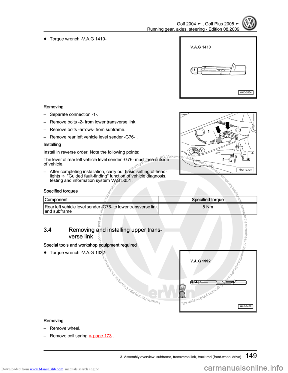 VOLKSWAGEN GOLF 2004 1J / 4.G Running Gear Axles Workshop Manual Downloaded from www.Manualslib.com manuals search engine Protected by copyright. Copying for private or commercial purposes, in partor in whole, is not permitted unless authorised by Volkswagen AG. Vo