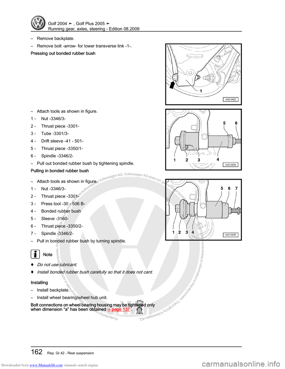 VOLKSWAGEN GOLF 2004 1J / 4.G Running Gear Axles Workshop Manual Downloaded from www.Manualslib.com manuals search engine Protected by copyright. Copying for private or commercial purposes, in partor in whole, is not permitted unless authorised by Volkswagen AG. Vo