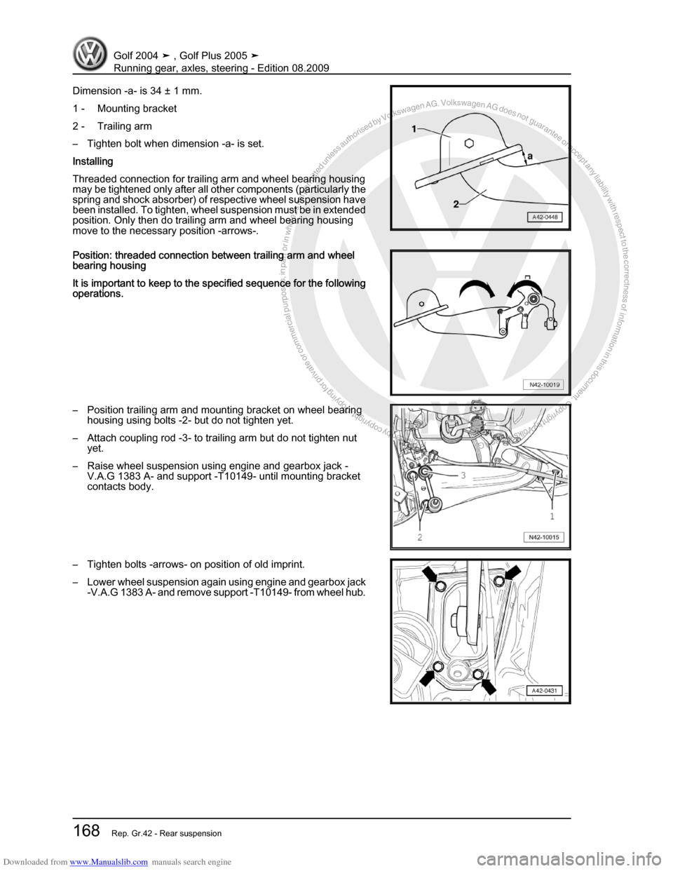 VOLKSWAGEN GOLF 2004 1J / 4.G Running Gear Axles Workshop Manual Downloaded from www.Manualslib.com manuals search engine Protected by copyright. Copying for private or commercial purposes, in partor in whole, is not permitted unless authorised by Volkswagen AG. Vo