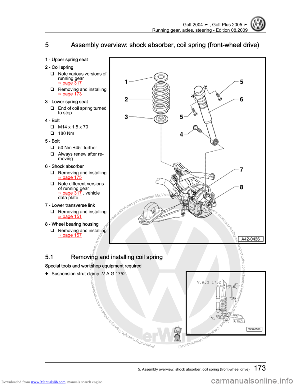 VOLKSWAGEN GOLF 2004 1J / 4.G Running Gear Axles Workshop Manual Downloaded from www.Manualslib.com manuals search engine Protected by copyright. Copying for private or commercial purposes, in partor in whole, is not permitted unless authorised by Volkswagen AG. Vo