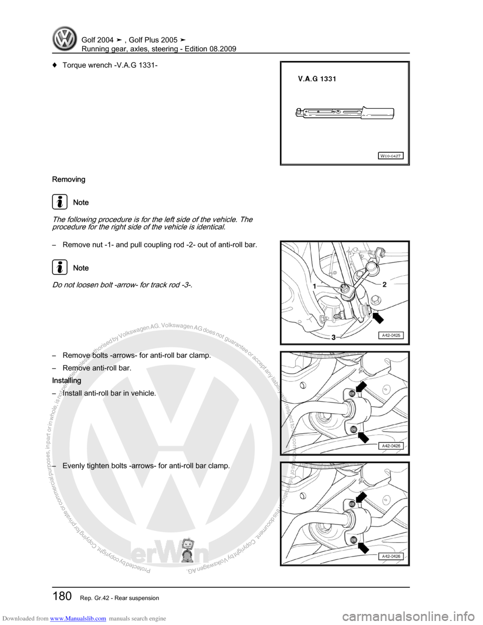 VOLKSWAGEN GOLF 2004 1J / 4.G Running Gear Axles Workshop Manual Downloaded from www.Manualslib.com manuals search engine Protected by copyright. Copying for private or commercial purposes, in partor in whole, is not permitted unless authorised by Volkswagen AG. Vo