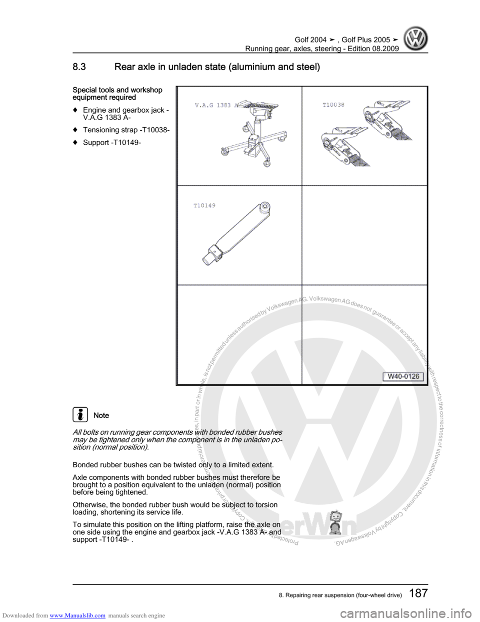 VOLKSWAGEN GOLF 2004 1J / 4.G Running Gear Axles Workshop Manual Downloaded from www.Manualslib.com manuals search engine Protected by copyright. Copying for private or commercial purposes, in partor in whole, is not permitted unless authorised by Volkswagen AG. Vo