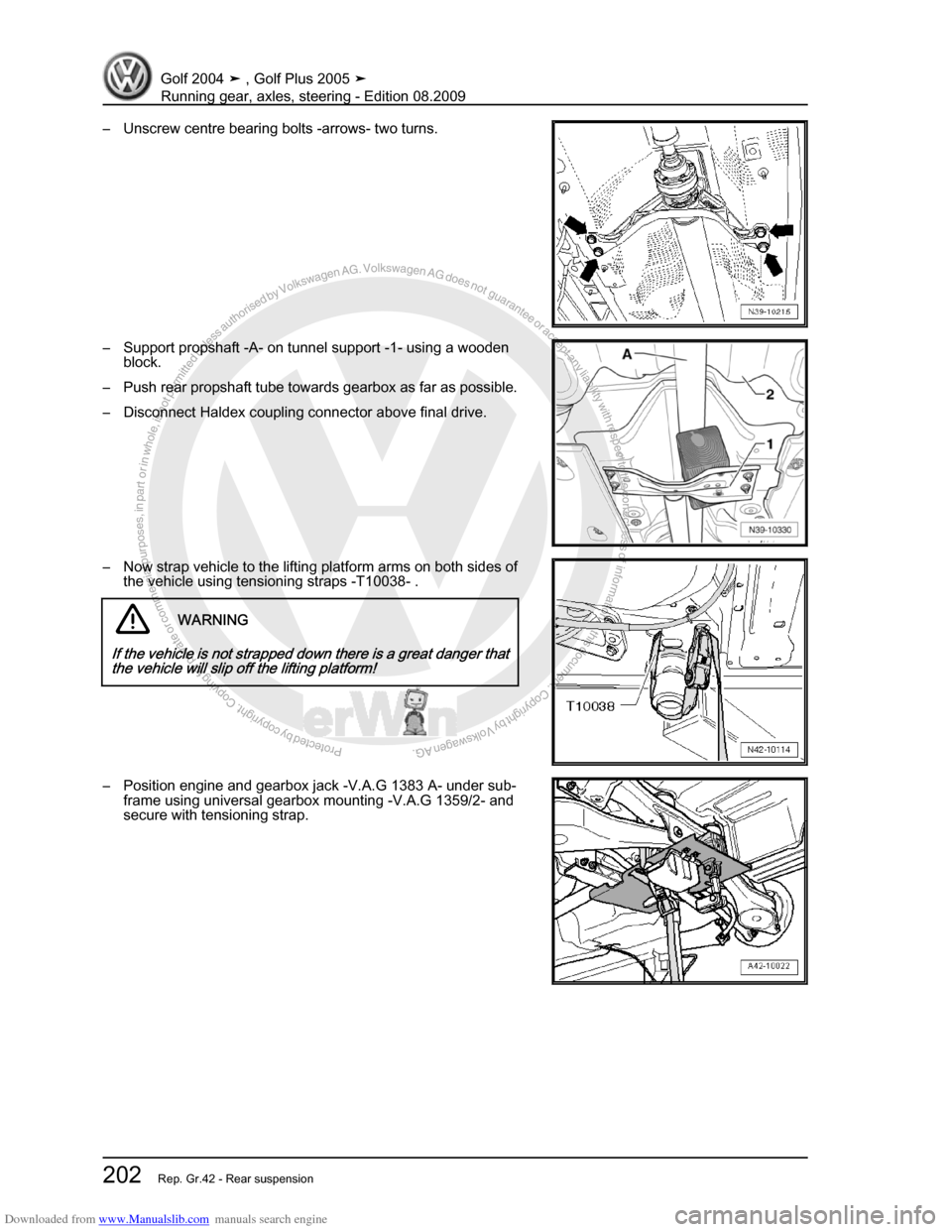 VOLKSWAGEN GOLF 2004 1J / 4.G Running Gear Axles Workshop Manual Downloaded from www.Manualslib.com manuals search engine Protected by copyright. Copying for private or commercial purposes, in partor in whole, is not permitted unless authorised by Volkswagen AG. Vo