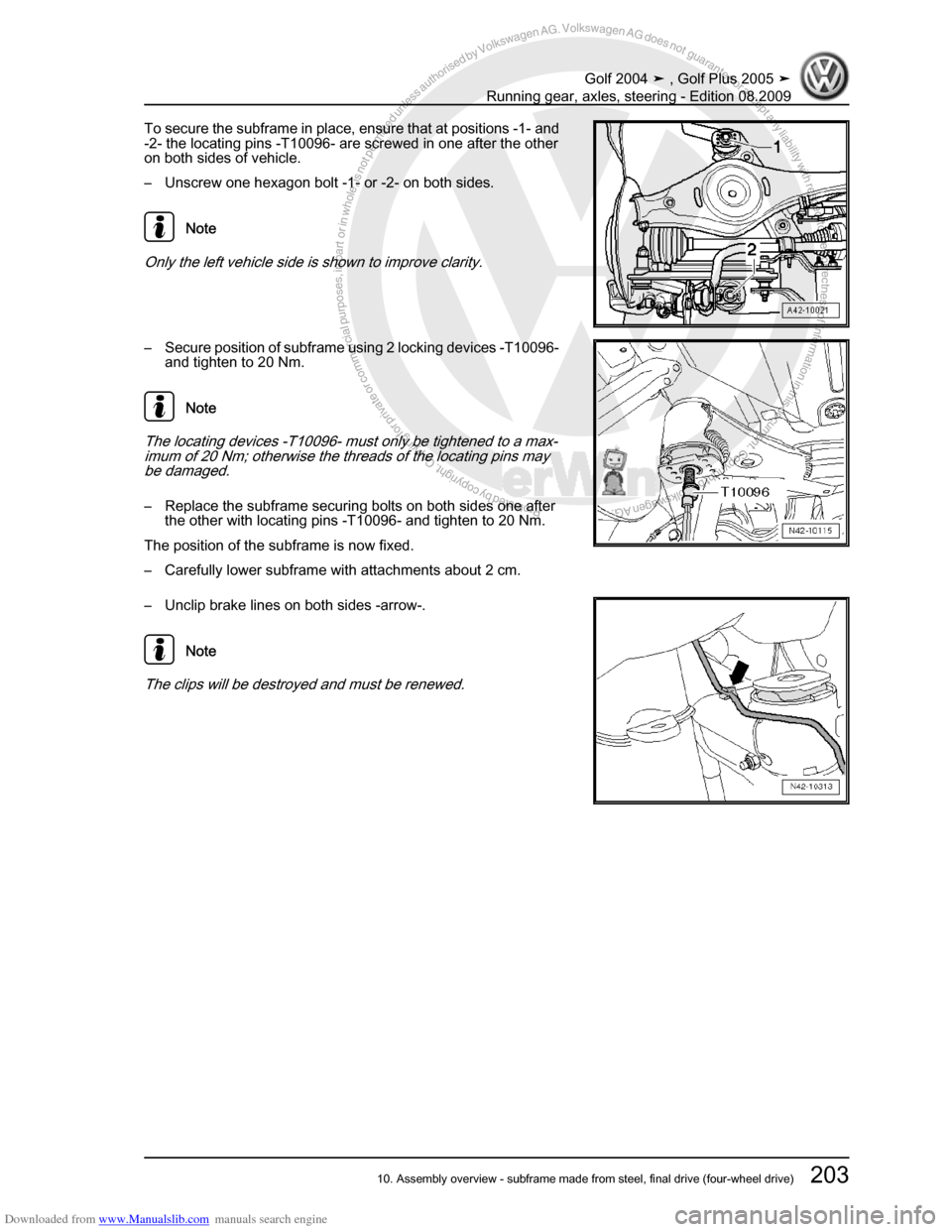VOLKSWAGEN GOLF 2004 1J / 4.G Running Gear Axles Workshop Manual Downloaded from www.Manualslib.com manuals search engine Protected by copyright. Copying for private or commercial purposes, in partor in whole, is not permitted unless authorised by Volkswagen AG. Vo