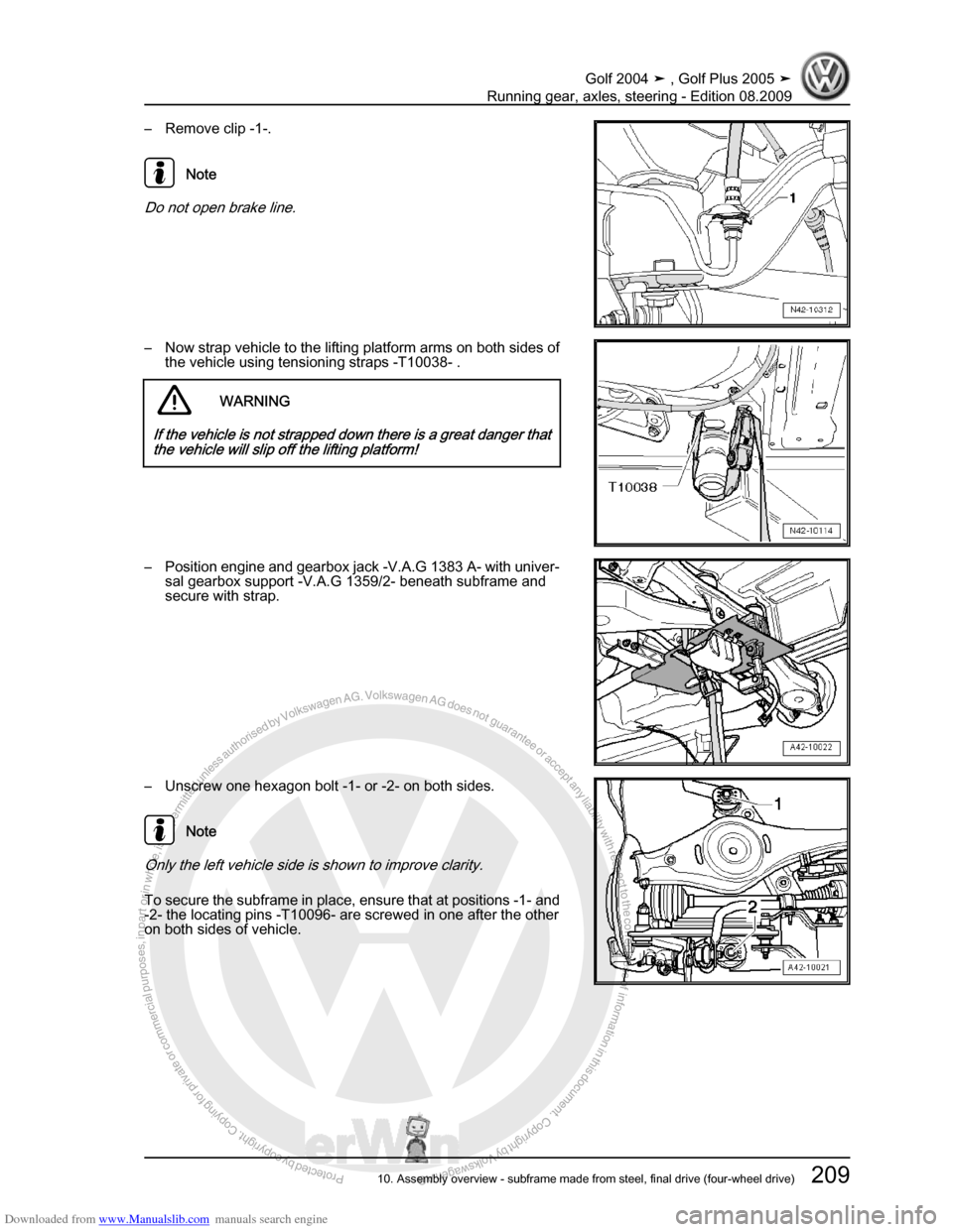 VOLKSWAGEN GOLF 2004 1J / 4.G Running Gear Axles Workshop Manual Downloaded from www.Manualslib.com manuals search engine Protected by copyright. Copying for private or commercial purposes, in partor in whole, is not permitted unless authorised by Volkswagen AG. Vo