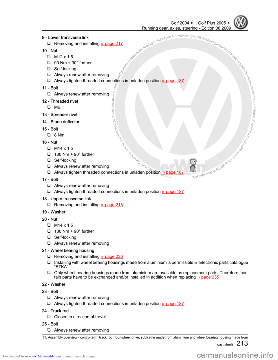 VOLKSWAGEN GOLF 2004 1J / 4.G Running Gear Axles Workshop Manual Downloaded from www.Manualslib.com manuals search engine Protected by copyright. Copying for private or commercial purposes, in partor in whole, is not permitted unless authorised by Volkswagen AG. Vo