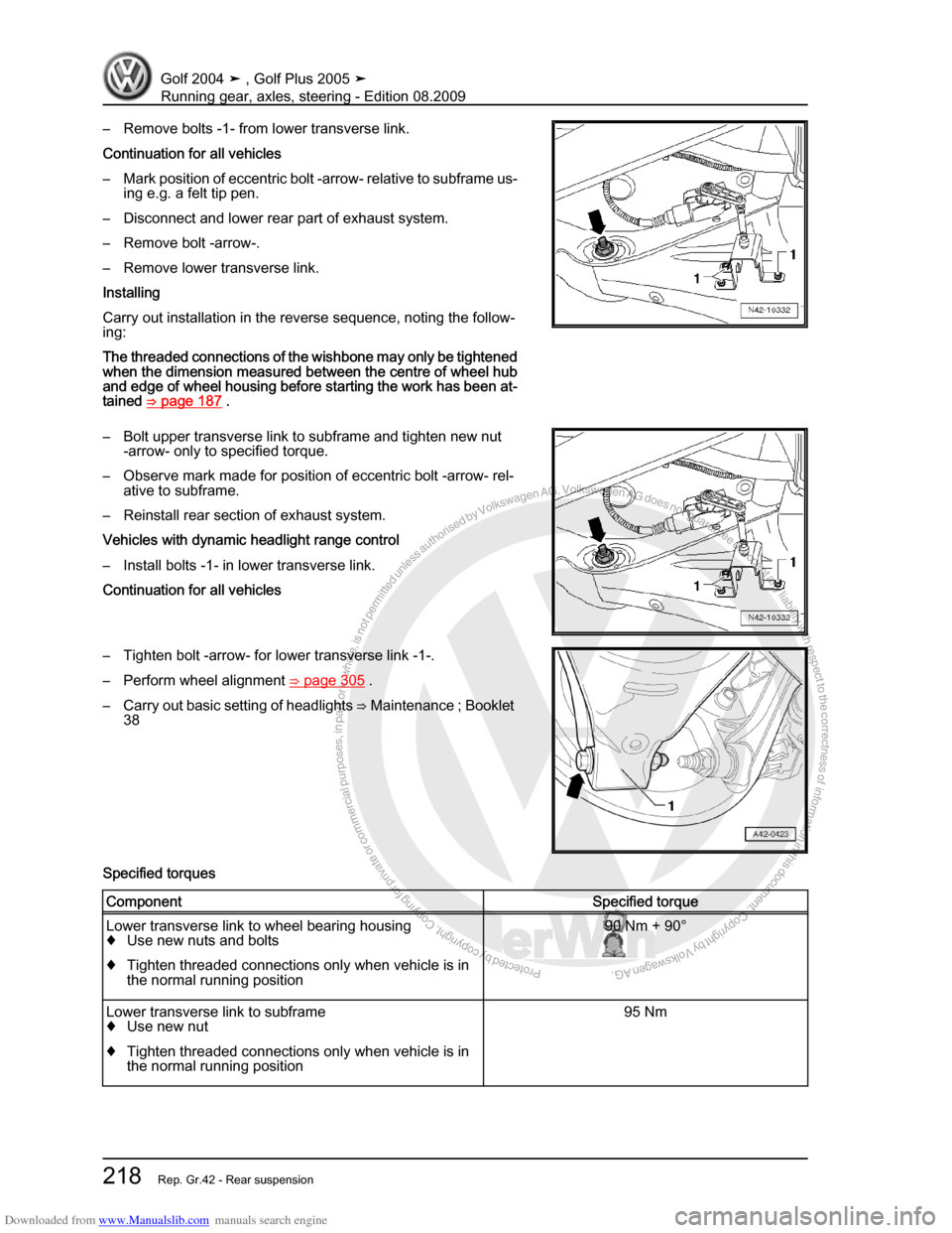 VOLKSWAGEN GOLF 2004 1J / 4.G Running Gear Axles Workshop Manual Downloaded from www.Manualslib.com manuals search engine Protected by copyright. Copying for private or commercial purposes, in partor in whole, is not permitted unless authorised by Volkswagen AG. Vo