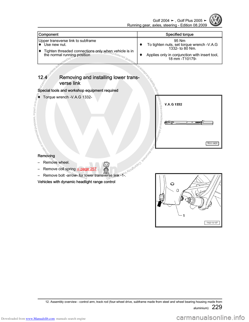 VOLKSWAGEN GOLF 2004 1J / 4.G Running Gear Axles Workshop Manual Downloaded from www.Manualslib.com manuals search engine Protected by copyright. Copying for private or commercial purposes, in partor in whole, is not permitted unless authorised by Volkswagen AG. Vo