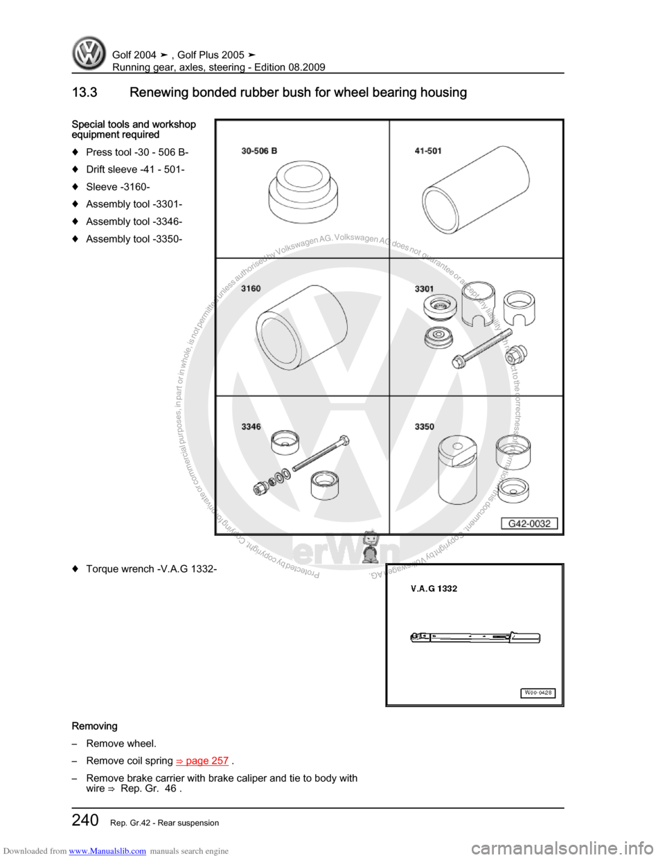 VOLKSWAGEN GOLF 2004 1J / 4.G Running Gear Axles Workshop Manual Downloaded from www.Manualslib.com manuals search engine Protected by copyright. Copying for private or commercial purposes, in partor in whole, is not permitted unless authorised by Volkswagen AG. Vo